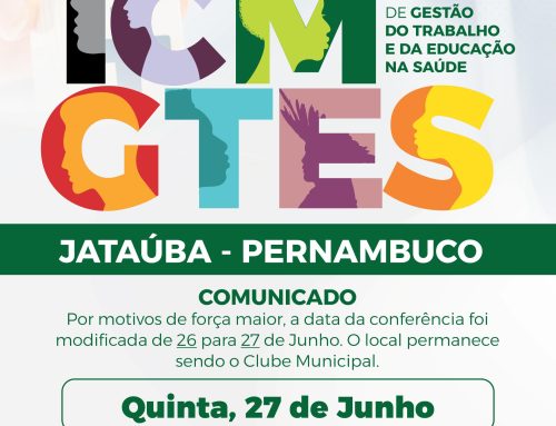 1ª Conferência Municipal de Gestão do Trabalho e da Educação na Saúde de Jataúba/PE